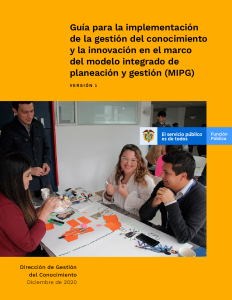 Previsualizacion archivo Guía para la implementación de la gestión del conocimiento y la innovación en el marco del modelo integrado de planeación y gestión (MIPG). Versión 1 Diciembre de 2020